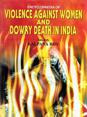 cover image of Encyclopaedia of Violence Against Women and Dowry Death in India